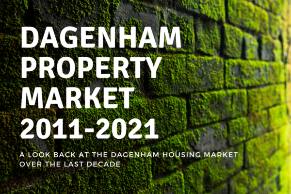 Dagenham property market: 2011-2021