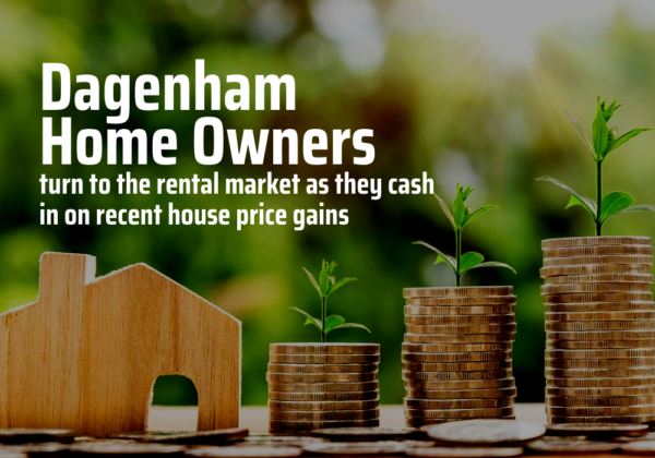 Dagenham homeowners have turned to the rental market to cash in by £15,700 each