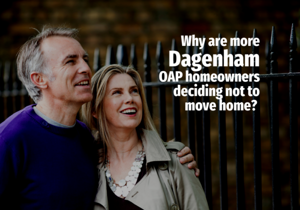 Why are more Dagenham oap homeowners deciding not to move home?